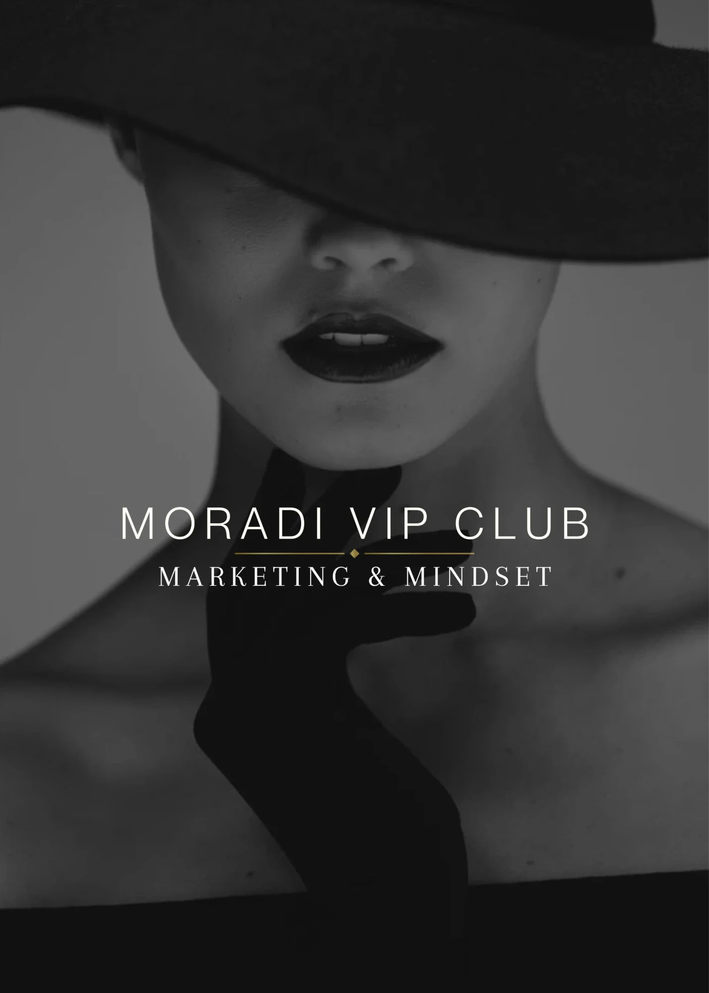 Moradi VIP Club, Marketing & Mindset